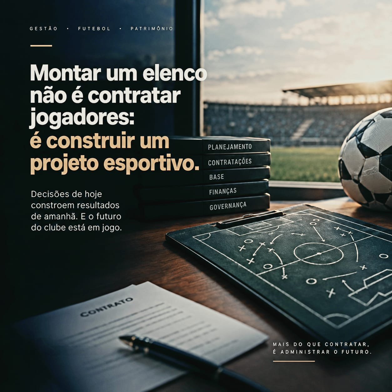 Montar um elenco não é contratar jogadores